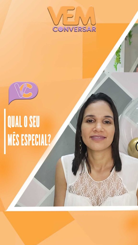 Qual mês é especial para você?