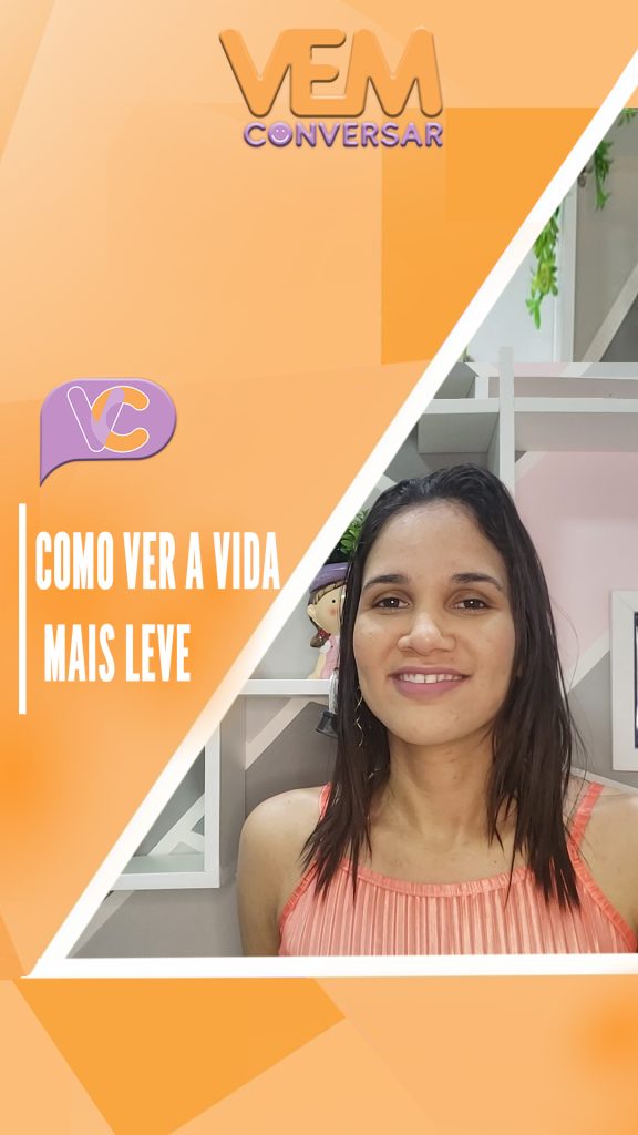 Como ver a vida mais leve?