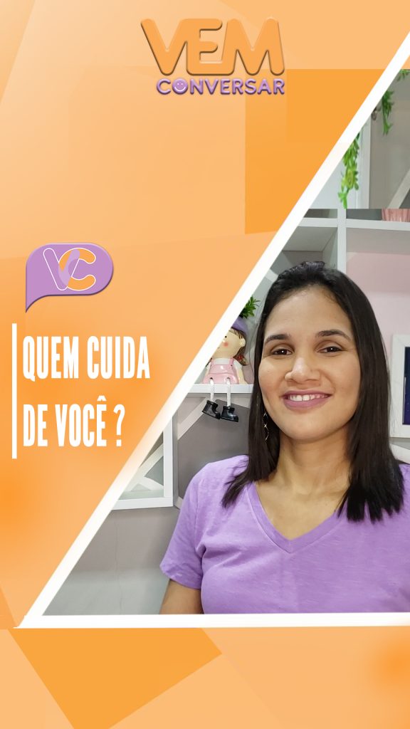 Quem cuida de você?