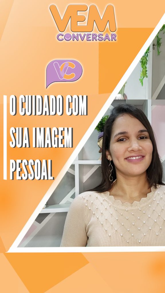 O cuidado com a imagem pessoal