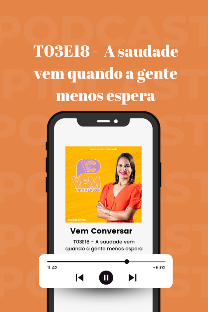 A saudade vem quando a gente menos espera